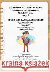 Utwory na akordeon z.2 Adalbert Sicz 9788367213547 mojenuty.pl - książka