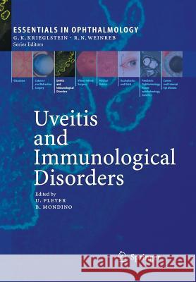 Uveitis and Immunological Disorders Uwe Pleyer Bartly Mondino 9783642438981 Springer - książka