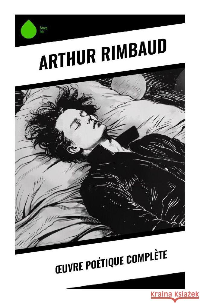 uvre poétique complète Rimbaud, Arthur 9788028378875 Sharp Ink - książka