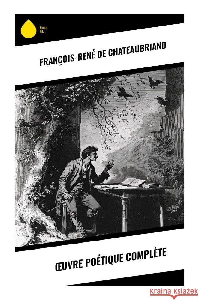 uvre poétique complète de Chateaubriand, François-René 9788028379292 Sharp Ink - książka