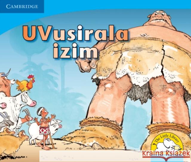 UVusirala izim (IsiXhosa) Vuyokasi Matross Cecilia Ntliziywana Nodumo Mabece 9780521722421 Cambridge University Press - książka