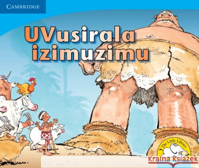 UVusirala izimuzimu (IsiNdebele) Vuyokasi Matross Cecilia Ntliziywana Nodumo Mabece 9780521722506 Cambridge University Press - książka