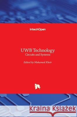 UWB Technology: Circuits and Systems Mohamed Kheir 9781789850635 Intechopen - książka
