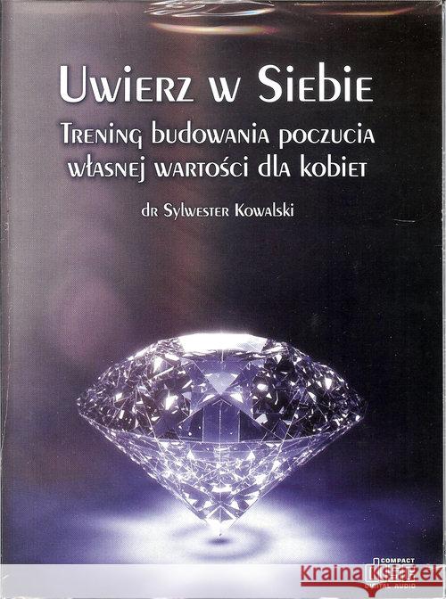 Uwierz w siebie... dla kobiet - audiobook Kowalski Sylwester 9788393910892 Media Group Consulting - książka