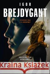 Uwolniona Igor Brejdygant 9788324068364 Znak - książka