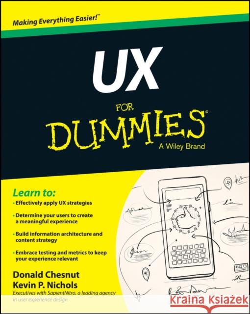 UX for Dummies Nichols, Kevin P. 9781118852781 John Wiley & Sons Inc - książka