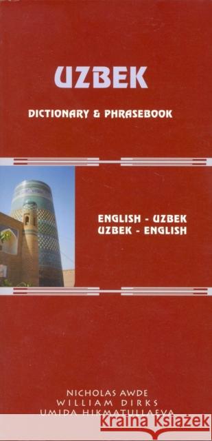 Uzbek-English/English-Uzbek Dictionary and Phrasebook: Romanized Awde, Nicholas 9780781809597 Hippocrene Books - książka