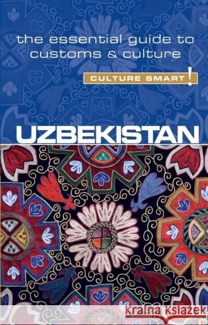Uzbekistan - Culture Smart!: The Essential Guide to Customs & Culture Alex Ulko 9781857338522 Kuperard - książka