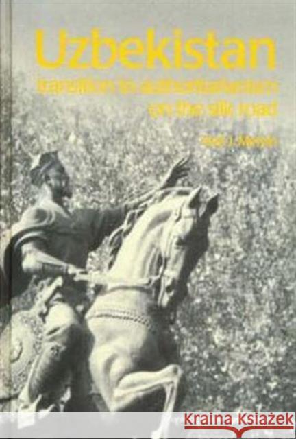 Uzbekistan: Transition to Authoritarianism Melvin, Neil J. 9789058230300 Taylor & Francis - książka