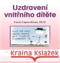 Uzdravení vnitřního dítěte Lucia Capacchione 9788076510166 Fontána - książka