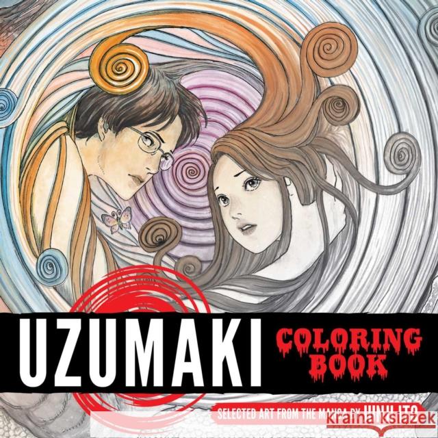 Uzumaki Coloring Book Junji Ito 9781974728398 Viz Media - książka