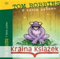 V žabím pyžamu Tom Robbins 9788025715840 Argo - książka