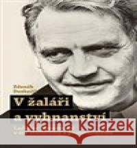 V žaláři a vyhnanství Zdeněk Doskočil 9788074227745 NLN - Nakladatelství Lidové noviny - książka