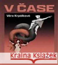 V čase Věra Krpálková 9788088104735 Krigl - książka