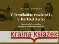 V brokátu radosti, v kytici žalu Michal Bystrov 9788074927683 Galén - książka