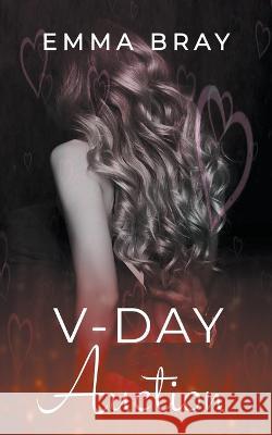 V-Day Auction Emma Bray   9798215100387 Emma Bray - książka