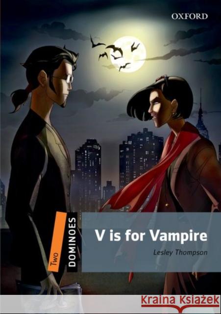 V Is for Vampire Thompson, Lesley 9780194249836 Oxford University Press - książka