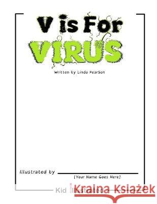 V is For Virus Linda Pearson 9781736741009 Big Box Innovation, LLC - książka