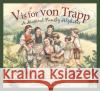 V Is for Von Trapp: A Musical Family Alphabet REV William Anderson, Linda Graves (University of Maine at Presque Isle) 9781585365319 Cengage Learning, Inc