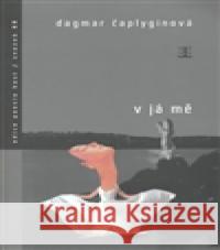 V já mě Dagmar Čaplyginová 9788072942381 Host - książka