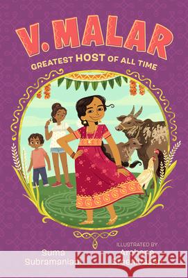 V. Malar: Greatest Host of All Time Suma Subramaniam Archana Sreenivasan 9781536229110 Candlewick Press (MA) - książka