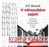 V německém zajetí Jiří Beneš 9788020618061 Naše vojsko - książka