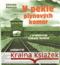 V pekle plynových komor Shlomo Venezia 9788087067680 Rybka Publishers - książka