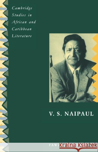 V. S. Naipaul Fawzia Mustafa (Fordham University, New York) 9780521403788 Cambridge University Press - książka