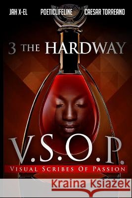 V.S.O.P.: Visual Scribes of Passion Caesar Torreano Jah X-El Poeticlifeline 9781494867294 Createspace - książka