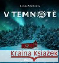 V temnotě Lina Areklew 9788076113237 Bourdon - książka