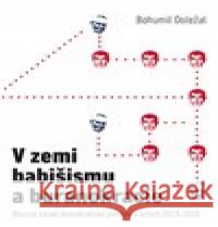 V zemi babišismu a buranokracie Bohumil Doležal 9788027080076 Free Czech Media - książka