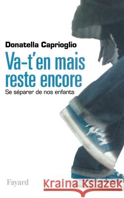 Va-t-en mais reste encore Caprioglio-D 9782213678375 Fayard - książka