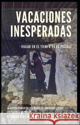 Vacaciones Inesperadas M. Lorena Diaz Fernandez 9781086572278 Independently Published - książka