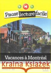 Vacances a Montreal + CD audio Lions-Olvieri Marie-Laure 9782090313352 Cle International - książka