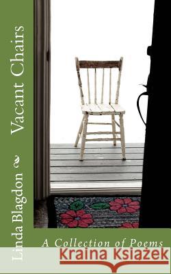 Vacant Chairs: A Collection of Poems Linda Blagdon 9781926903408 Engen Books - książka