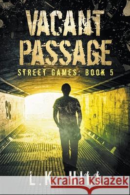 Vacant Passage L. K. Hill 9781393760184 Liesel Hill - książka