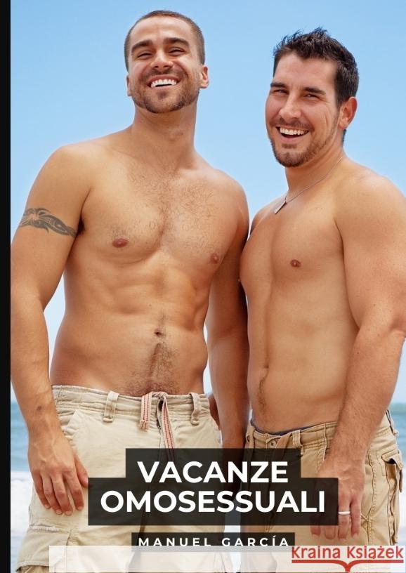 Vacanze Omosessuali García, Manuel 9783384578662 Manuel García - książka
