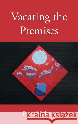 Vacating the Premises Page Nelson 9781941066232 Another Sparrow Press - książka