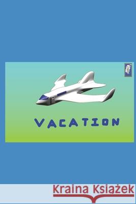 Vacation K. E. C 9781689801034 Independently Published - książka