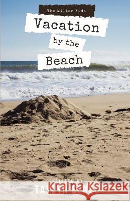 Vacation by the Beach Taylyn Senec Nadara Merrill 9781733410960 Stacey Berube - książka