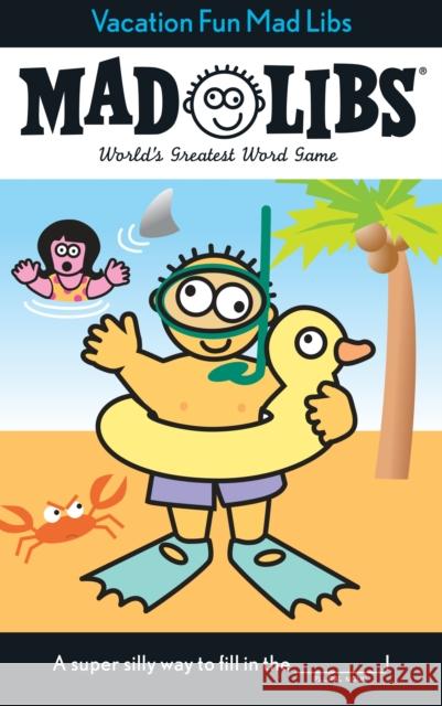 Vacation Fun Mad Libs: World's Greatest Word Game Price, Roger 9780843119213 Price Stern Sloan - książka