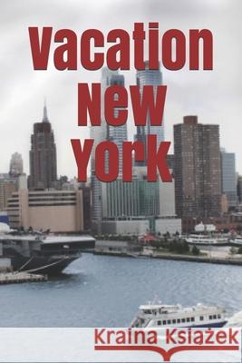 Vacation New York Harvard R 9781095083574 Independently Published - książka