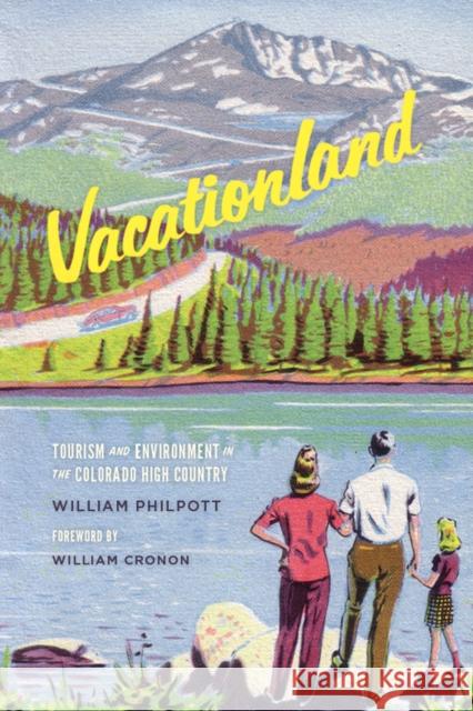 Vacationland: Tourism and Environment in the Colorado High Country Philpott, William 9780295992730  - książka