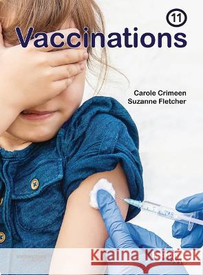 Vaccinations: Book 11 Carole Crimeen Suzanne Fletcher 9781922516572 Knowledge Books - książka