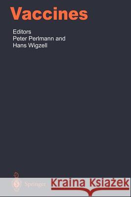Vaccines Peter Perlman Hans Wigzell 9783642641961 Springer - książka