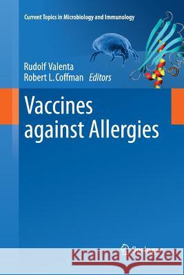 Vaccines Against Allergies Valenta, Rudolf 9783642271007 Springer - książka