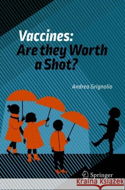 Vaccines: Are They Worth a Shot? Grignolio, Andrea 9783319681054 Springer - książka