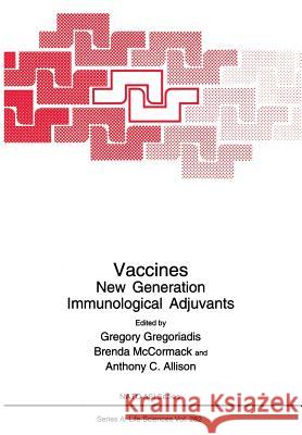 Vaccines: New Generation Immunological Adjuvants Gregoriadis, Gregory 9781461380146 Springer - książka