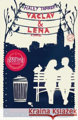 Vaclav & Lena Haley Tanner 9780812981636 Dial Press - książka