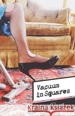 Vacuum in Squares Kyle D. Traum Suzy Remer 9781948613101 Sunny Day Publishing, LLC - książka